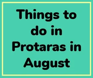 Things to do in Protaras in August